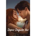 Onde Assistir Depois Daquele Ano