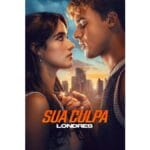 Onde Assistir Sua Culpa: Londres