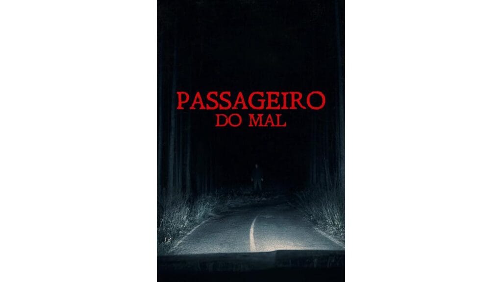 Onde Assistir Passageiro do Mal