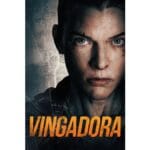 Trailer do filme Vingadora