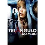 Trailer do filme Triângulo do Medo
