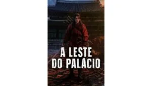 Onde Assistir A Leste do Palácio