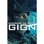 Onde Assistir Unidade de Elite GIGN