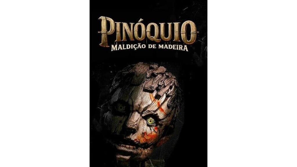 Trailer do filme Pinóquio: Maldição de Madeira