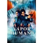 Onde Assistir Vapor Humano