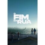 Onde Assistir O Fim da Rua