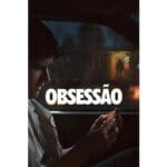 Trailer do filme Obsessão