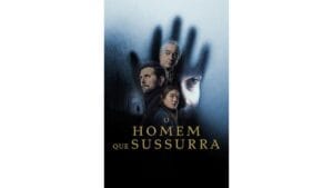 Onde Assistir O Homem que Sussurra
