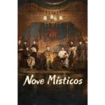 Onde Assistir Nove Místicos