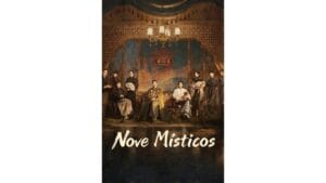 Onde Assistir Nove Místicos