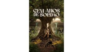 Onde Assistir Cem Anos de Solidão