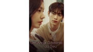 Onde Assistir Um Amor Diferente do Seu
