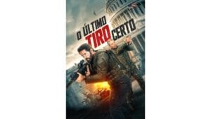 Onde Assistir O Último Tiro Certo