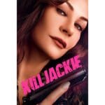 Onde Assistir Kill Jackie