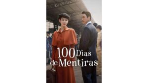 Onde Assistir 100 Dias de Mentiras