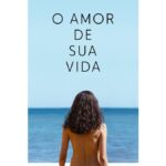 Onde Assistir O Amor de Sua Vida