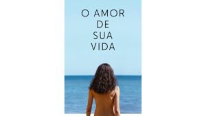 Onde Assistir O Amor de Sua Vida