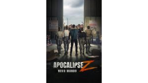 Onde Assistir Apocalipse Z: Novo Mundo